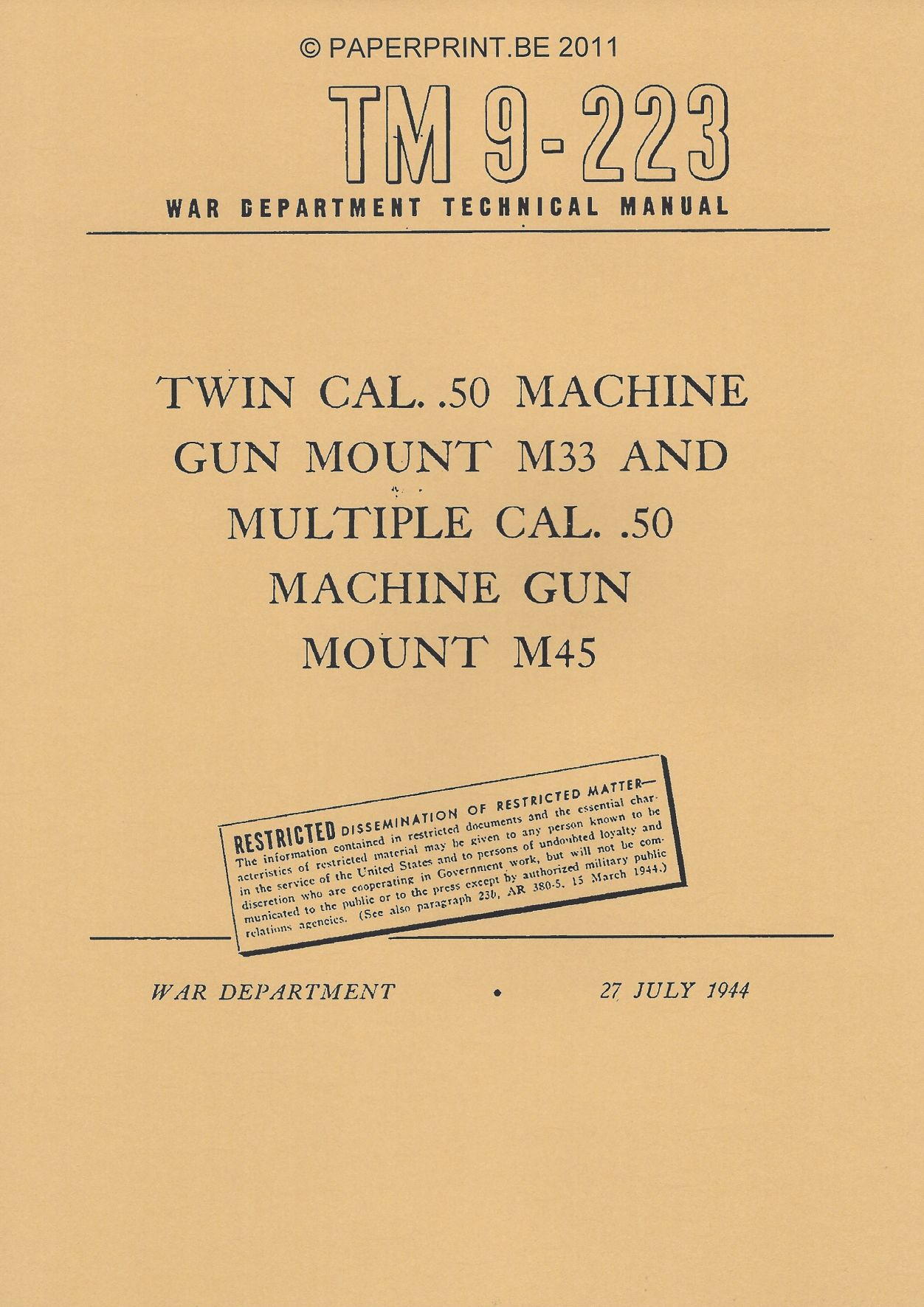 TM 9-223 US TWIN CAL. .50 MACHINE GUN MOUNT M33 AND MULTIPLE CAL. .50 MACHINE GUN MOUNT M45